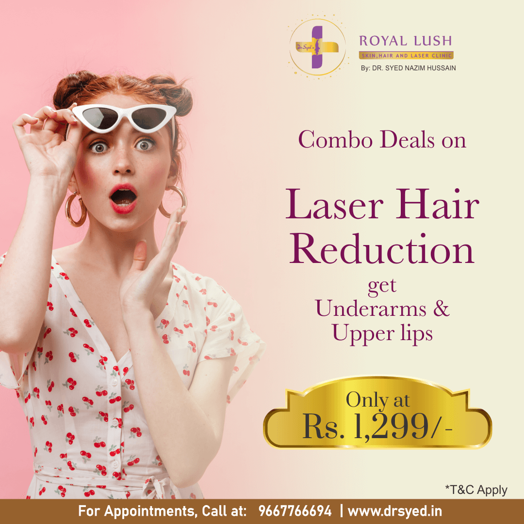 Offer on Laser Hair Reduction for under arms at Royal Lush Skin, Hair and Laser Clinic by Dr. Syed Nazim Hussain